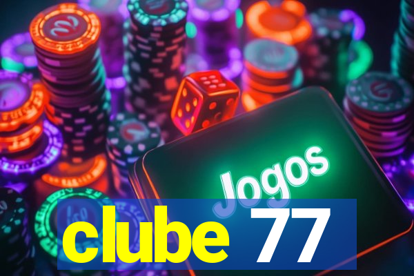 clube 77